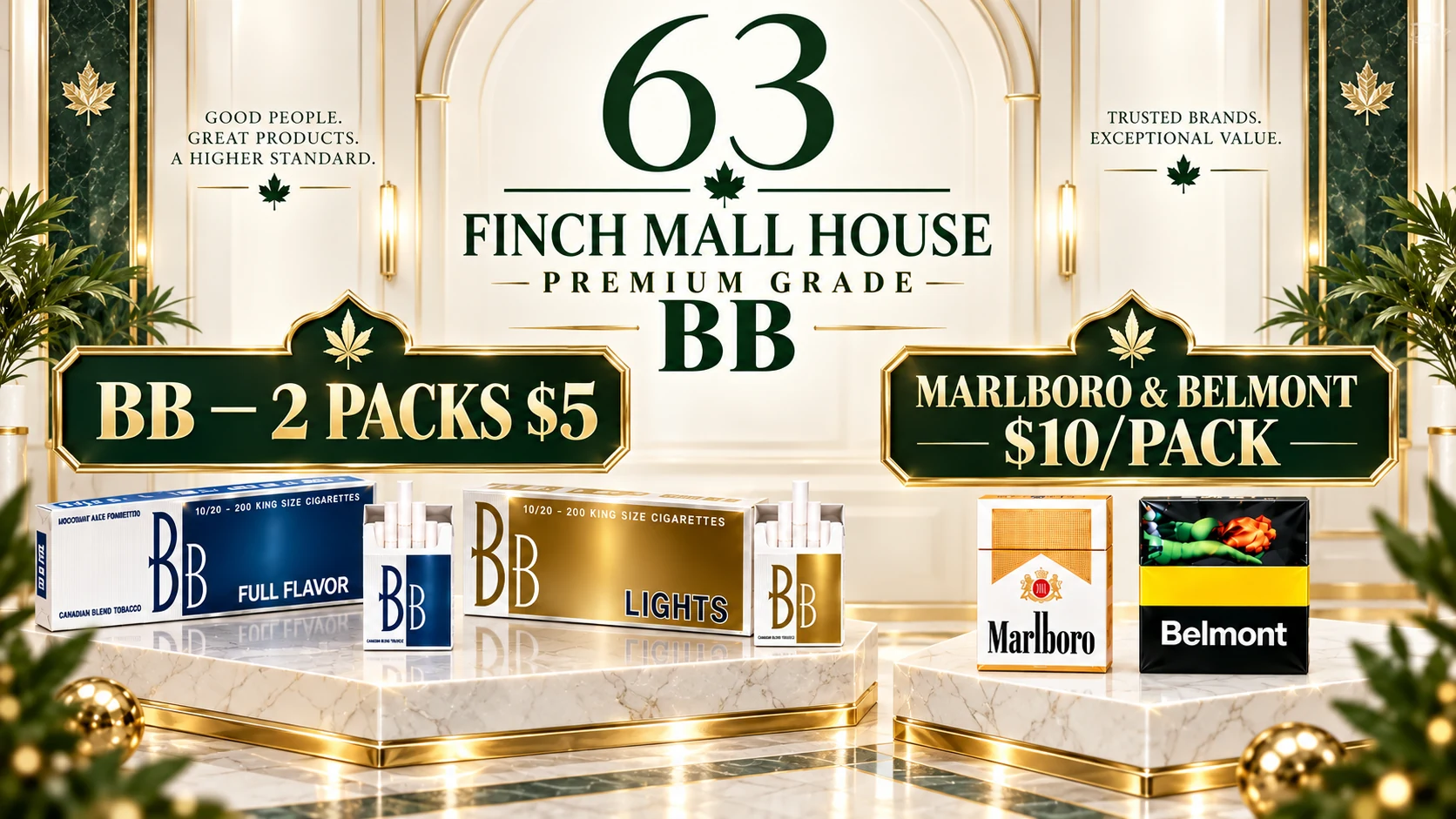 Finch Mall House in Jane and Finch, North York — BB Full Flavor and Lights, Marlboro and Belmont premium cigarettes